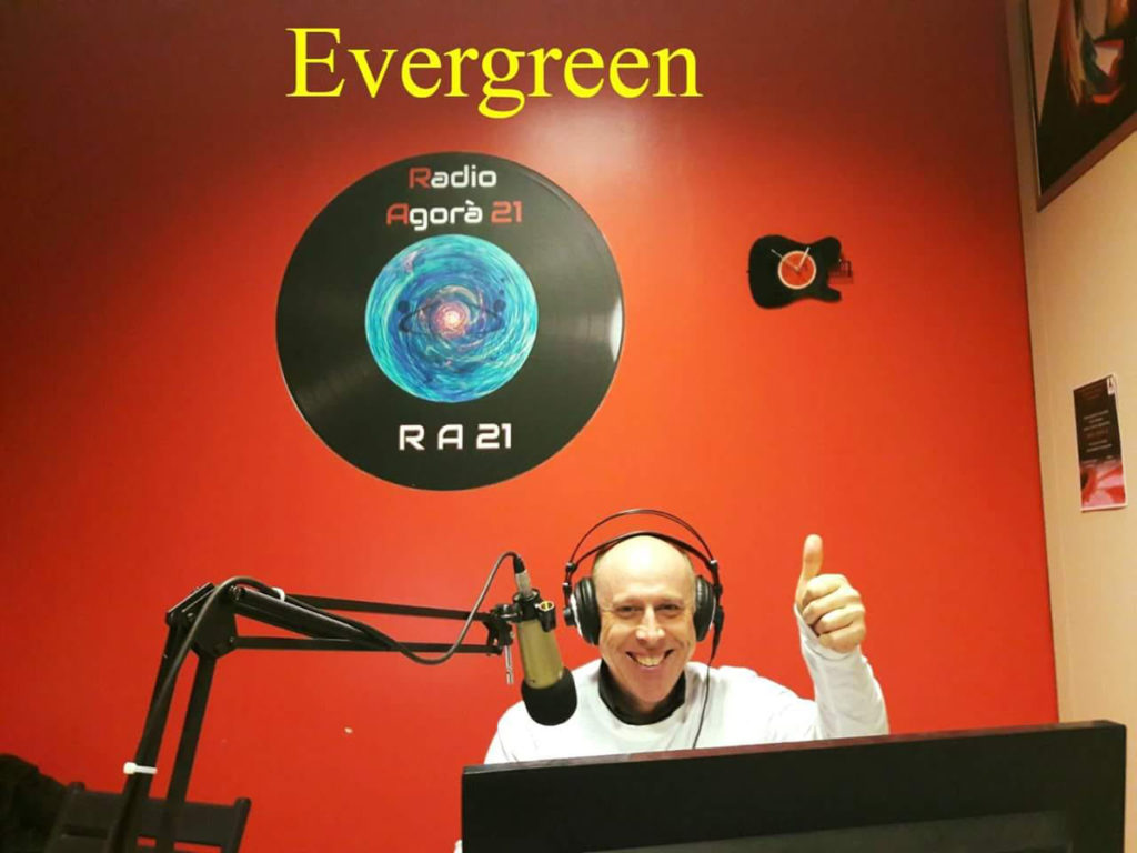 Evergreen con Giovanni - Radio Agorà 21 - Orbassano