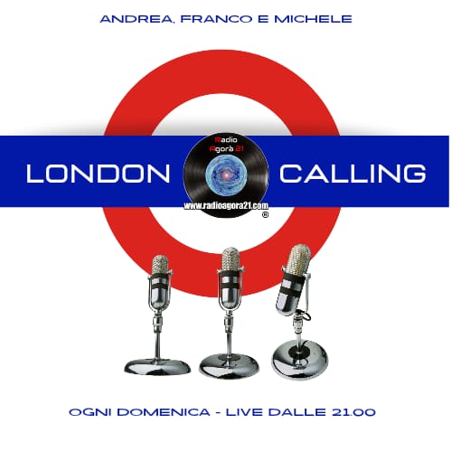 london-calling-radio-agorà-21 london-calling-radio-agorà-21